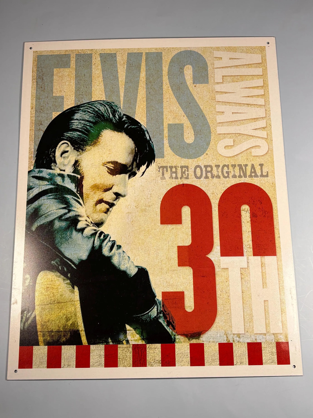 Vintage Elvis Presley Always The Original 30th Metal Sign New 12.5x16”